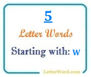 Five Letter Words Starting With W For Domain Names And Scrabble Letterword Com