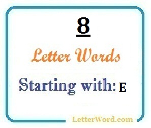 Eight Letter Words Starting With E For Domain Names And Scrabble Letterword Com