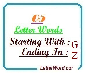 Five letter words starting with G and ending in Z