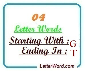 Four letter words starting with G and ending in T