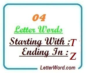 Four letter words starting with T and ending in Z