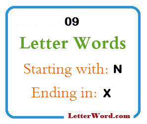 Nine letter words starting with N and ending in X