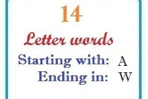 Fourteen letter words starting with A and ending in W